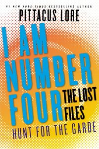 Produktbild: I Am Number Four: The Lost Files: Hunt for the Garde