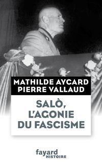 Produktbild: Sal&ograve;, l'agonie du fascisme