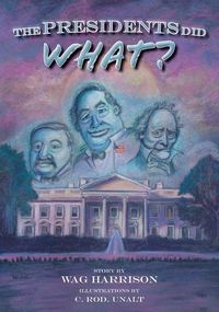 Produktbild: The Presidents Did What?