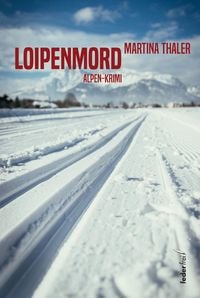 Produktbild: Loipenmord: Alpen-Krimi