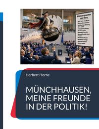 Produktbild: M&uuml;nchhausen, meine Freunde in der Politik!