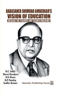 Produktbild: Babasaheb Bhimrao Ambedkar's Vision Of Education: Message For Teachers And Teacher Educators