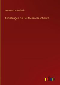 Produktbild: Abbildungen zur Deutschen Geschichte
