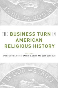 Produktbild: The Business Turn in American Religious History