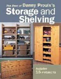 Produktbild: The Best of Danny Proulxas Storage and Shelving