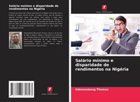 Produktbild: Sal&aacute;rio m&iacute;nimo e disparidade de rendimentos na Nig&eacute;ria