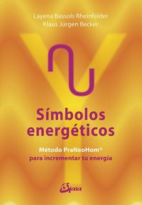 Produktbild: S&iacute;mbolos energ&eacute;ticos : m&eacute;todo PraNeoHom para liberar tu energ&iacute;a