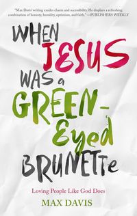 Produktbild: When Jesus Was a Green-Eyed Brunette