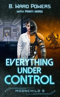 Produktbild: Everything under Control (Moonchild Rising, #5)
