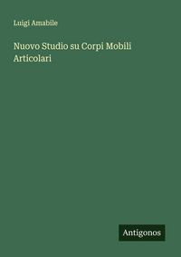 Produktbild: Nuovo Studio su Corpi Mobili Articolari