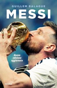 Produktbild: Messi. La vita di Lionel Messi