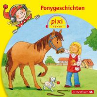 Produktbild: Pixi H&ouml;ren: Ponygeschichten