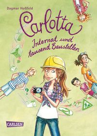 Bild vom Artikel Carlotta 5: Carlotta - Internat und tausend Baustellen vom Autor Dagmar Hoßfeld