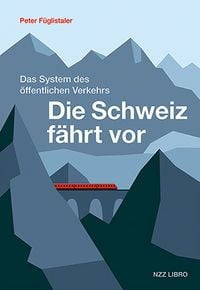Produktbild: Die Schweiz f&auml;hrt vor