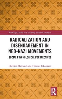 Produktbild: Radicalization and Disengagement in Neo-Nazi Movements