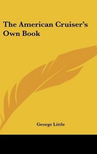 Produktbild: Little, G: American Cruiser's Own Book