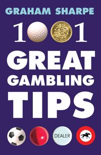 Produktbild: Sharpe, G: 1001 Great Gambling Tips