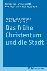 Produktbild: Das fr&uuml;he Christentum und die Stadt