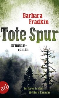 Bild vom Artikel Tote Spur vom Autor Barbara Fradkin