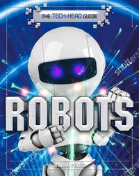 Produktbild: Potter, W: The Tech-Head Guide: Robots