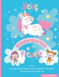 Produktbild: Meine Kindergarten-Freunde Einhorn Kindergartenfreundebuch Erinnerungsalbum Freundebuch f&uuml;r den Kindergarten oder Kita