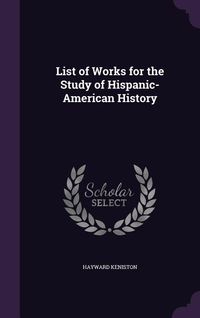 Produktbild: List of Works for the Study of Hispanic-American History