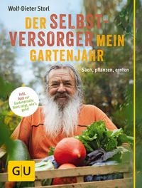 Bild vom Artikel Der Selbstversorger: Mein Gartenjahr vom Autor Wolf-Dieter Storl