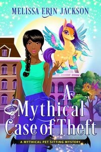 Produktbild: A Mythical Case of Theft (A Mythical Pet Sitting Mystery, #3)