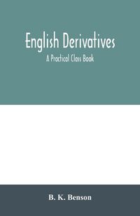 Produktbild: English derivatives; a practical class book