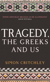 Produktbild: Tragedy, the Greeks and Us