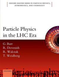 Bild vom Artikel Particle Physics in the Lhc Era vom Autor Giles Barr