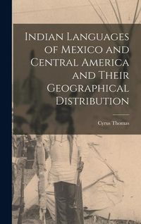 Produktbild: Indian Languages of Mexico and Central America and Their Geographical Distribution
