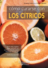 Produktbild: C&oacute;mo curarse con los c&iacute;tricos