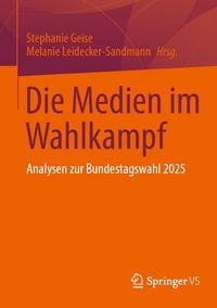 Produktbild: Die Medien im Wahlkampf