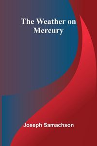 Produktbild: The Weather On Mercury