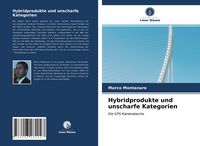 Produktbild: Hybridprodukte und unscharfe Kategorien
