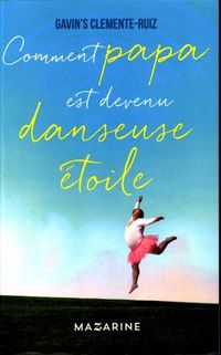 Produktbild: Comment papa est devenu danseuse &eacute;toile