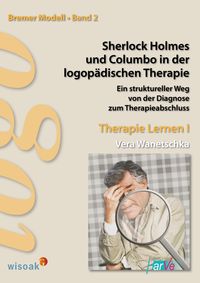 Bild vom Artikel Sherlock Holmes und Columbo in der logopädischen Therapie vom Autor Vera Wanetschka