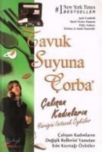 Produktbild: Tavuk Suyuna Corba - Calisan Kadinlarin Y&uuml;regini Isitacak &Ouml;yk&uuml;ler