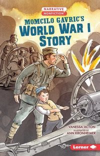 Produktbild: Momcilo Gavric's World War I Story