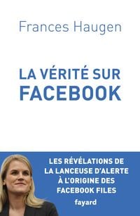 Produktbild: La V&eacute;rit&eacute; sur Facebook