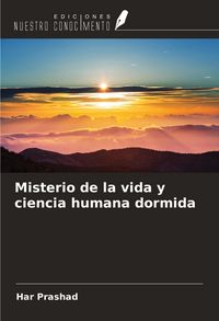 Produktbild: Misterio de la vida y ciencia humana dormida