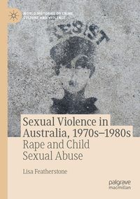 Produktbild: Sexual Violence in Australia, 1970s&ndash;1980s