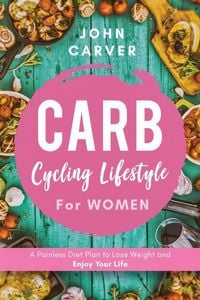 Produktbild: Carb Cycling Lifestyle for Women