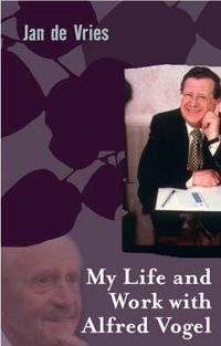 Produktbild: De Vries, J: My Life and Work with Alfred Vogel
