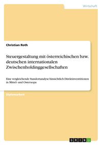 Produktbild: Steuergestaltung mit &ouml;sterreichischen bzw. deutschen internationalen Zwischenholdinggesellschaften