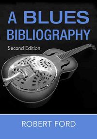 Produktbild: Ford, R: A Blues Bibliography