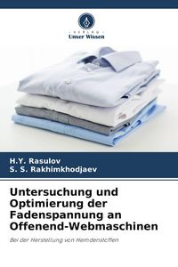 Produktbild: Untersuchung und Optimierung der Fadenspannung an Offenend-Webmaschinen