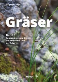 Produktbild: Gr&auml;ser &ndash; Band 1: Sauergr&auml;ser und Binsen
