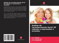 Produktbild: An&aacute;lise do reconhecimento facial 3D robusto a express&otilde;es e oclus&otilde;es
